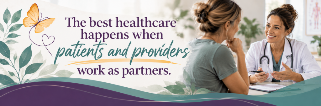 best healthcare happens when patients and providers partner together